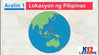 AP5 Unit 1 Aralin 1 - Lokasyon ng Pilipinas
