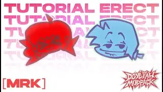 TUTORIAL ERECT [FANMADE] | DOYLIAH MODPACK OST