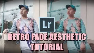 Retro Fade Aesthetic | Lightroom Tutorial