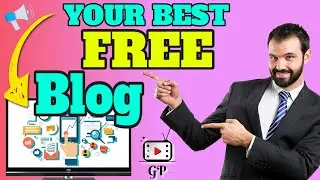 😁Your Best FREE Blog A Look At 7 Top Free Blogging Platforms