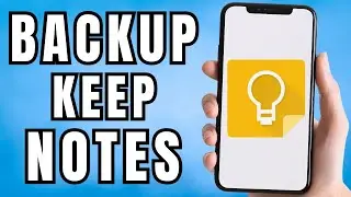How to Backup Google Keep Notes
