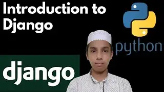 Introduction to Django - Django Web development - Part - 1