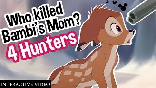 4 HUNTERS WHO KILLED BAMBI'S MOM | Interactive Video