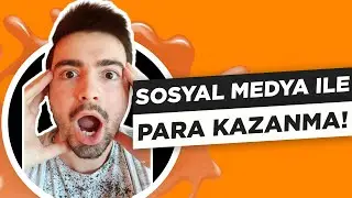 Sosyal Medya ile İnternetten Para Kazanma