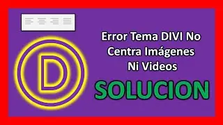 💥 Error DIVI No Centra Videos Ni Imágenes En WordPress / SOLUCION Soporte Divi (2024)