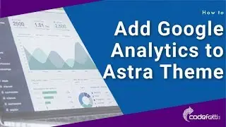 How to Add Google Analytics Tracking Code to Astra