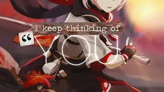 Thinking of you | Genshin Impact MEP
