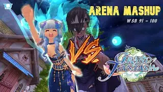 Grand Fantasia EN - WSB 91 - 100 | Arena Mashup