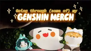 Official Genshin merch that I've collected (so far) ✨ Show&Tell: Part 1
