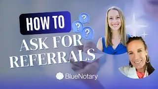 How to Ask for Referrals as a Notary