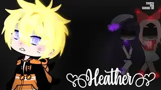 Heather - GCMV- Naruto Modern AU - OOC - Part two of beautiful