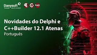 Novidades do Delphi e C++Builder 12 Atenas