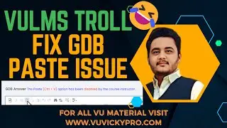 VULMS got Trolled | How to fix " The Paste Ctrl+V option has been disabled by Course instructor"