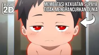 BOCAH PALING OVERPOWER YANG HARUS MEMBATASI KEKUATANNYA SENDIRI