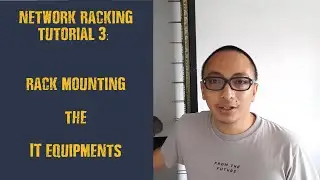 [Video 3] Network Racking Tutorial -  IT Rack Mounting