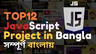 12 Javascript Project Tutorial for Beginners in Bangla by Codex Rahul