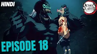 Demon Slayer Episode 18 Explained in Hindi | Demon Slayer Season 1 ep18