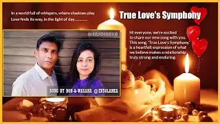 True Love's Symphony | Song by Don-&-Wasana @ensolanka