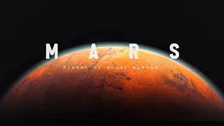 MARS - The Planet Of Solar system 1080p@60