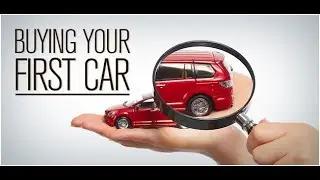 How to buy your first car smart tips. Smart Ideas