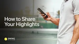 How to Share SwingVision Highlights to Social Media