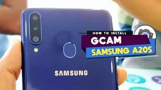 TUTORIAL CARA DOWNLOAD GCAM SAMSUNG A20S 🔥 GOOGLE CAMERA SAMSUNG A20S