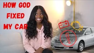 God Fixed My Car Supernaturally