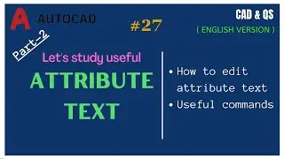 #27-PART 2 ENG VERSION : EDITING ATTRIBUTE TEXT & USEFUL COMMANDS C/W LINK IN THE DESCRIPTION