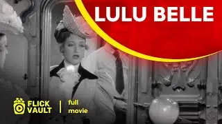 Lulu Belle | Full HD Movies For Free | Flick Vault