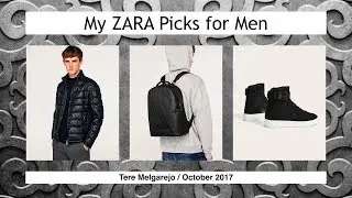 My Zara Picks for Men - October 2017
