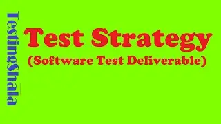 test strategy in software testing [ test deliverable ] | testingshala