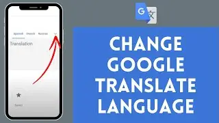 How to Change Google Translate Language (2024) | Edit Google Translate Language