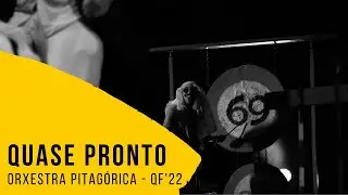 Orxestra Pitagórica  - Quase Pronto [QF22]