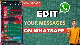 How To Edit Already Sent Messages On Whatsapp 2023