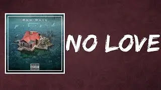 Rod Wave - No Love (Lyrics)