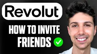 How to Invite Friends on Revolut - Full Guide
