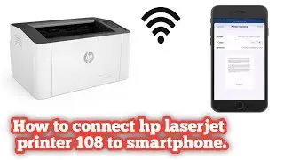 How to Connect Hp laser 108 printer to Smartphone| How to find wifi password of Hp 108 Laser printer