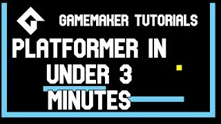 Create a Basic Platformer in 3 Minutes - Gamemaker Tutorials