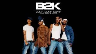 B2K - Bump, Bump, Bump (Instrumental)