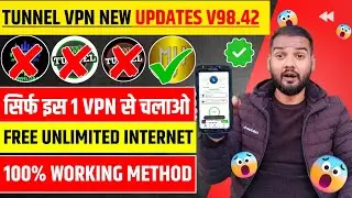 ✅NEW UPDATES FOR TUNNEL VPN 2024 Jio Airtel vi | BEST FREE UNLIMITED INTERNET VPN 2025