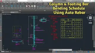 How to use Auto Rebar  for Column and Footing Bar Bending Schedule