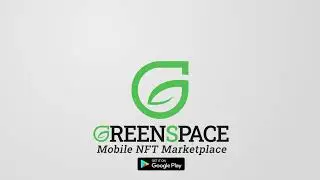 Greenspace - Mobile NFT Marketplace