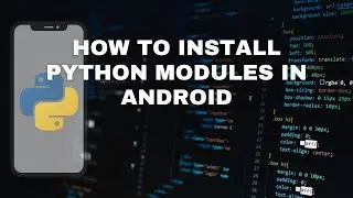 Install python module in mobile device #python #python_module #india #programming #hacking #coding