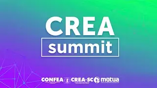 CREA Summit 2025 - destaca a força da engenharia