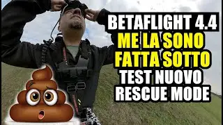 NUOVO GPS RESCUE MODE DI BETAFLIGHT 4.4 E' QUASI UN RETURN TO HOME MA...ME LA SONO FATTA ADDOSSO!!!
