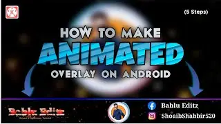 How to make Animated Gaming overlay on Android || Make Animated overlay in Kinemaster