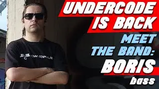 UNDERCODE - MEET THE BAND: BORIS, bass