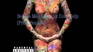 Cole Melly- Believe Me (Remix) [Prod  Boi-1da]