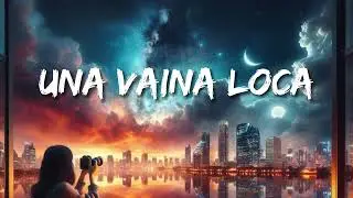 Fuego - Una Vaina Loca (Letras/Lyrics)
