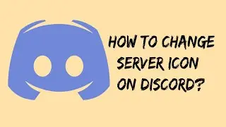How to Change Server Icon on Discord?